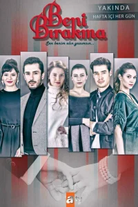 Не отпускай меня турецкий сериал