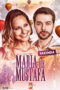 Мария и Мустафа турецкий сериал